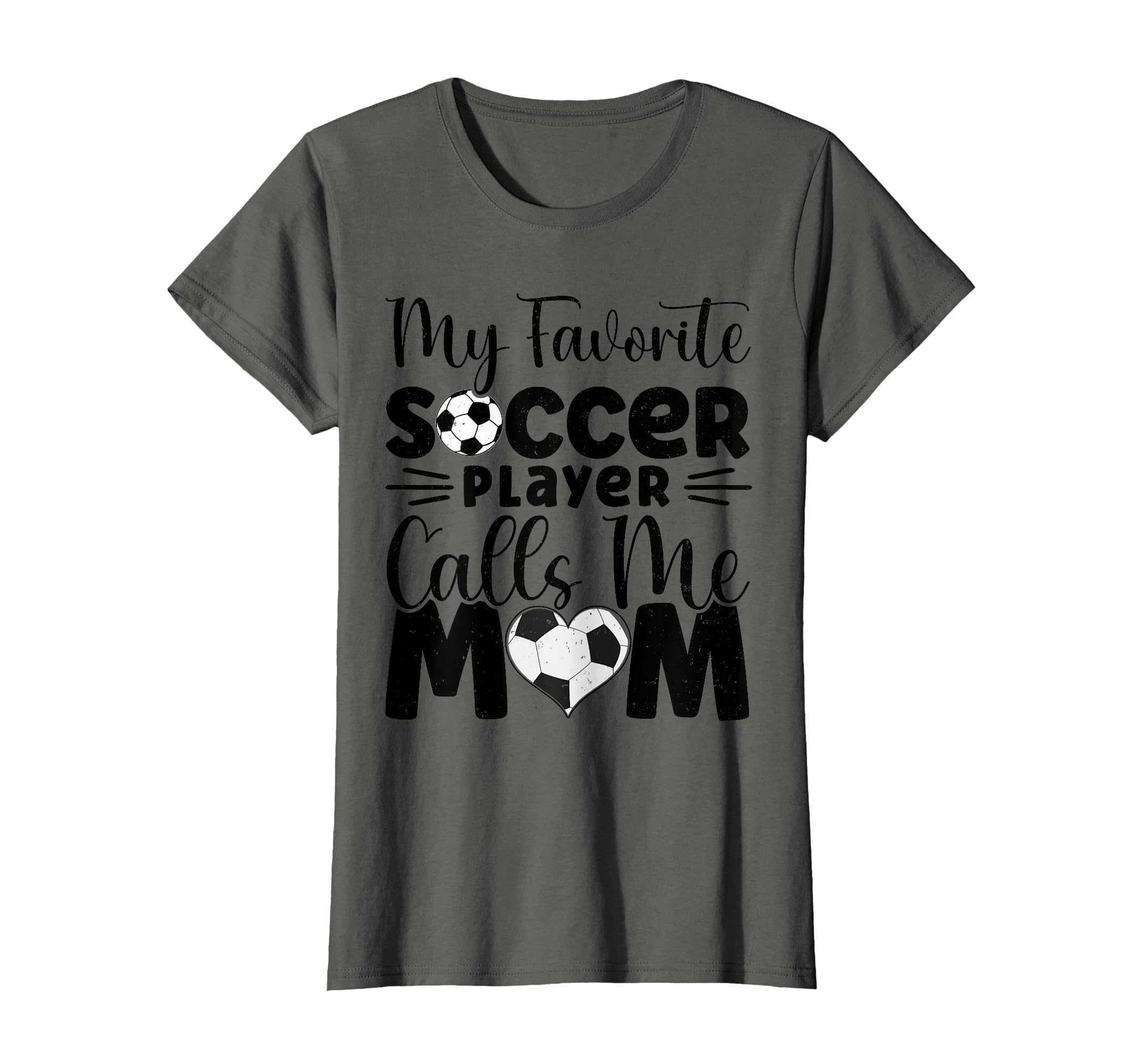 My Favorite Soccer Player Calls Me T-Shirt - Fun Novelty Design for Adults - T-Shirt, Sweatshirt, Hoodie