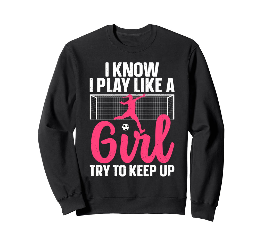 Funny Soccer Art Soccer Player Soccer Sweatshirt - Graphic Print Men Women - T-Shirt, Sweatshirt, Hoodie