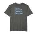 Eat Sleep League Repeat T-Shirt - Streetwear Style for Adults - T-Shirt, Sweatshirt, Hoodie
