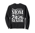 Proud Mom 2026 Senior Soccer Sweatshirt - Streetwear Style Men Women - T-Shirt, Sweatshirt, Hoodie