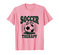 Soccer Is My Therapy Funny Soccer T-Shirt - Casual Everyday Wear for Adults - T-Shirt, Sweatshirt, Hoodie