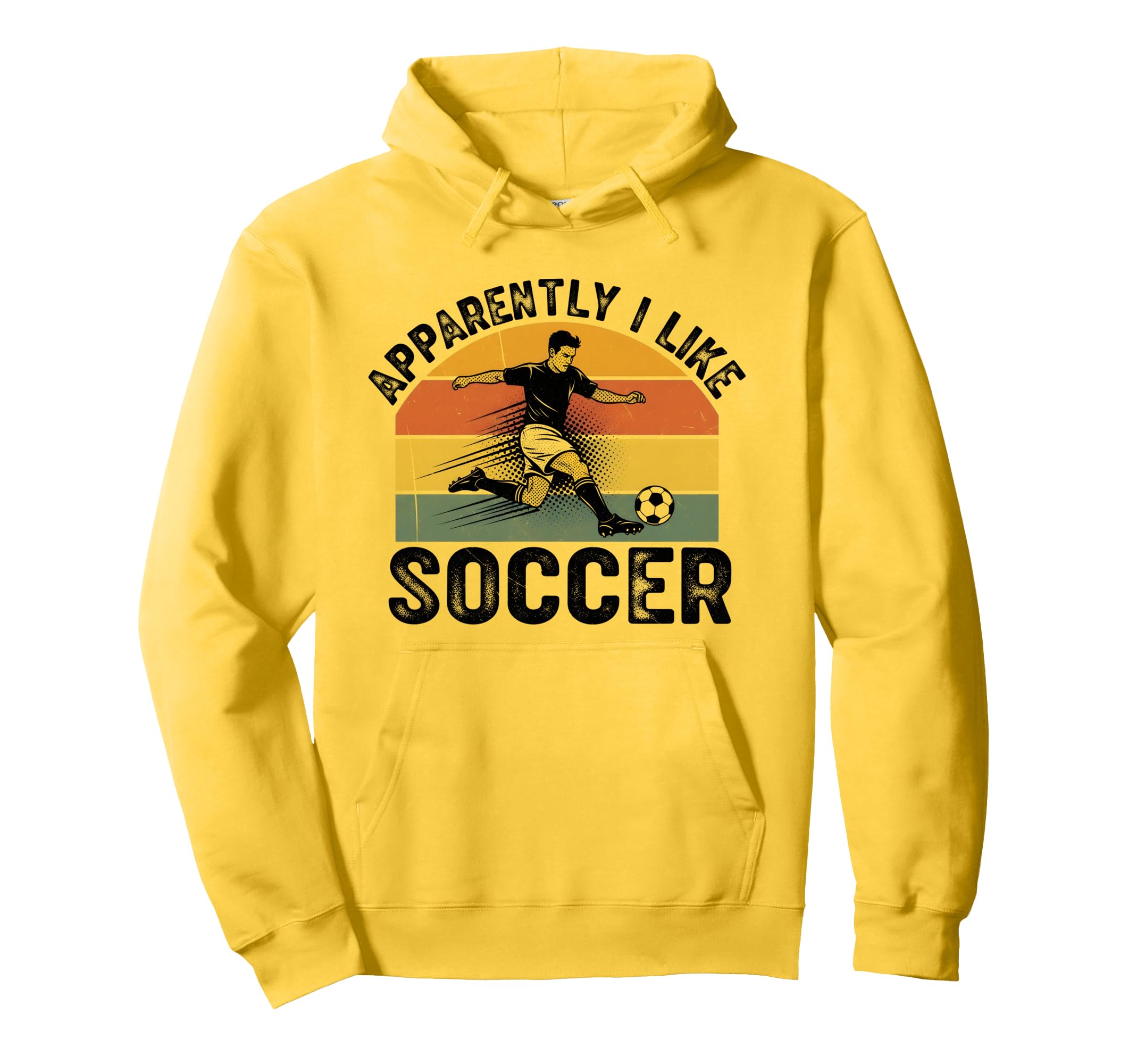 Apparently I Like Soccer Season Hoodie - Fun Novelty Design for Adults - T-Shirt, Sweatshirt, Hoodie