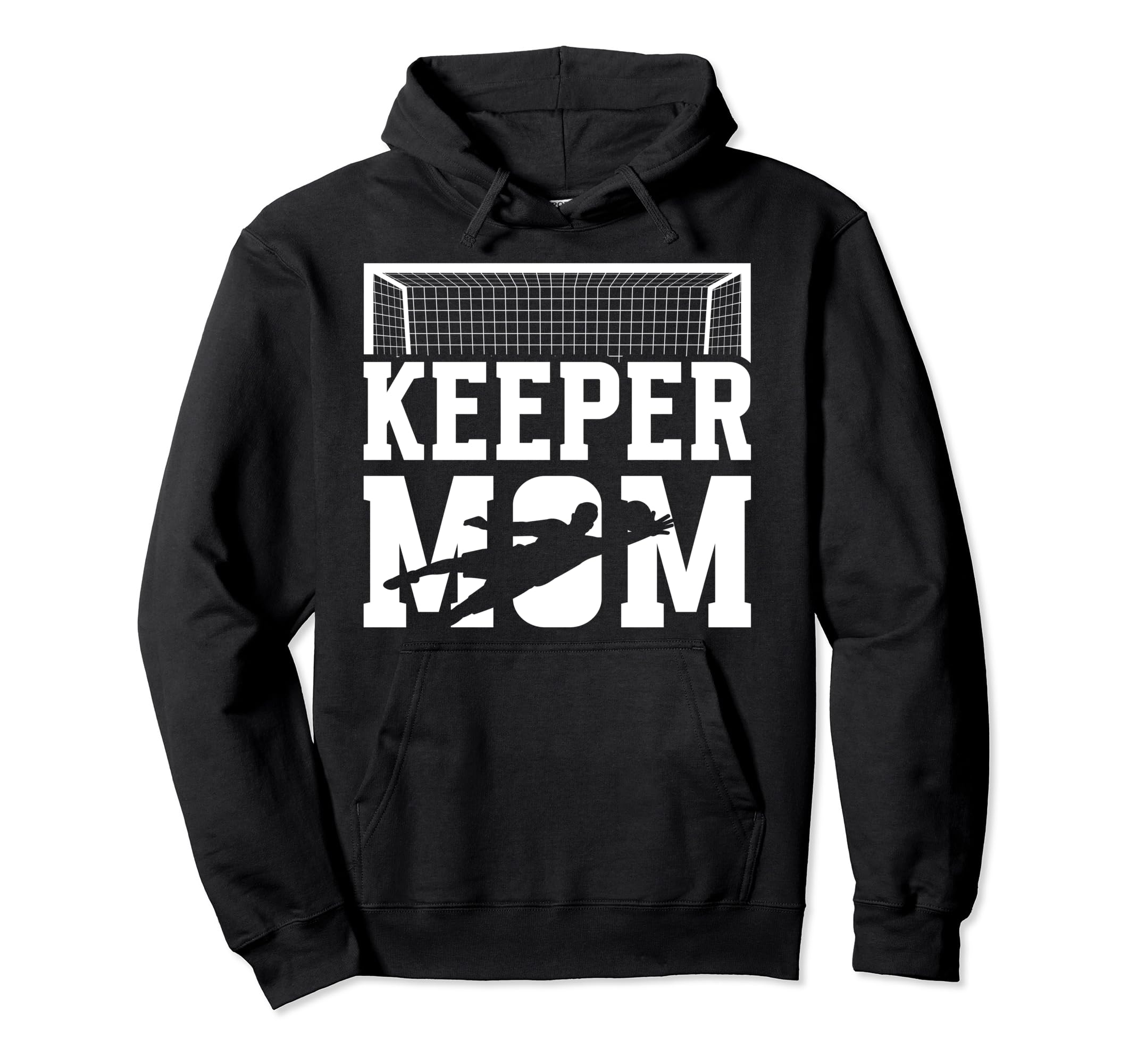 Soccer Keeper Mom Soccer Goalkeeper Hoodie - Custom Art Print Men Women - T-Shirt, Sweatshirt, Hoodie