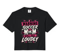 Warning This Soccer Mom Will Yell Sweatshirt - Unique Graphic Men Women - T-Shirt, Sweatshirt, Hoodie