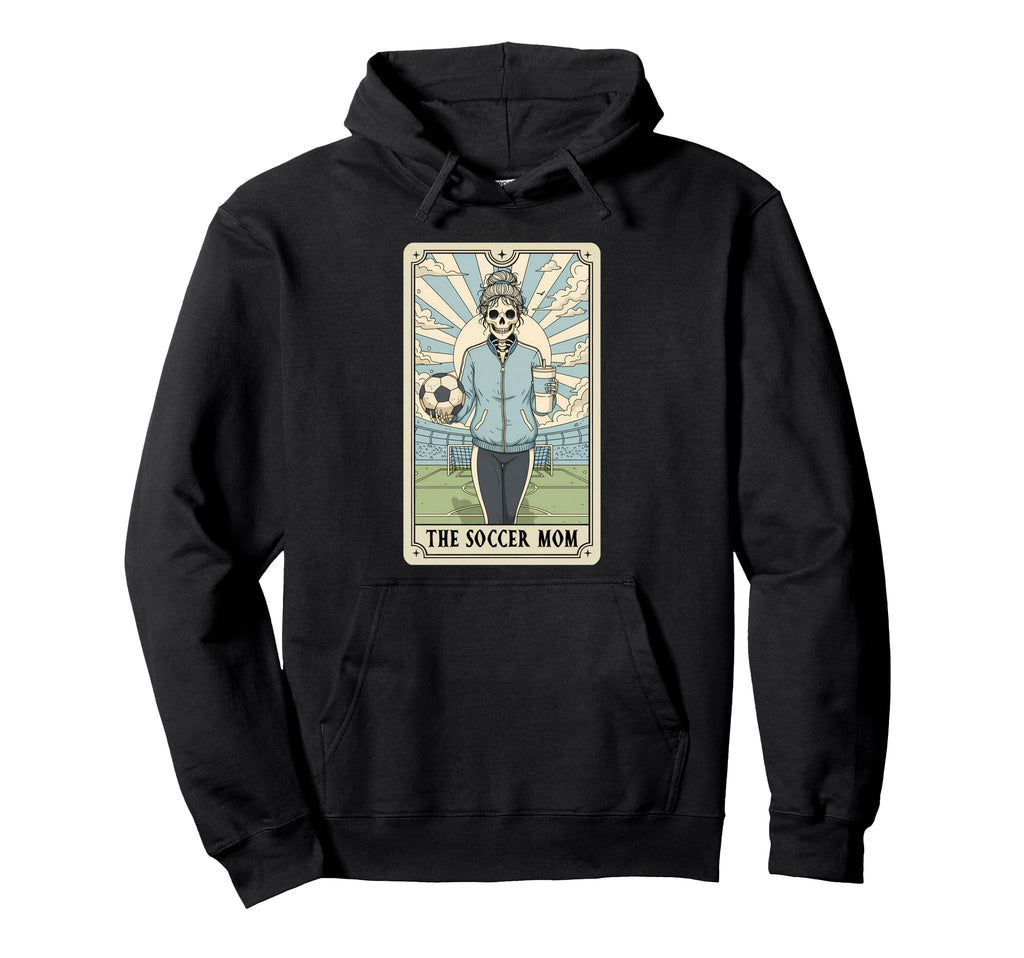Soccer Mom Tarot Card Soccer Mama Skeleton Hoodie - Novelty Apparel Unisex - T-Shirt, Sweatshirt, Hoodie