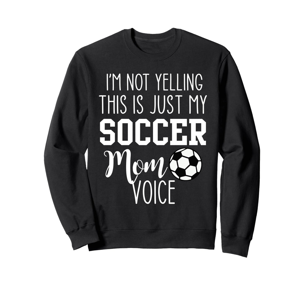 Im Not Yelling This Is Just My Sweatshirt - Minimalist Print Men Women - T-Shirt, Sweatshirt, Hoodie