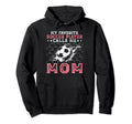 My Favorite Soccer Player Calls Me Mom Hoodie - Aesthetic Graphic Unisex - T-Shirt, Sweatshirt, Hoodie