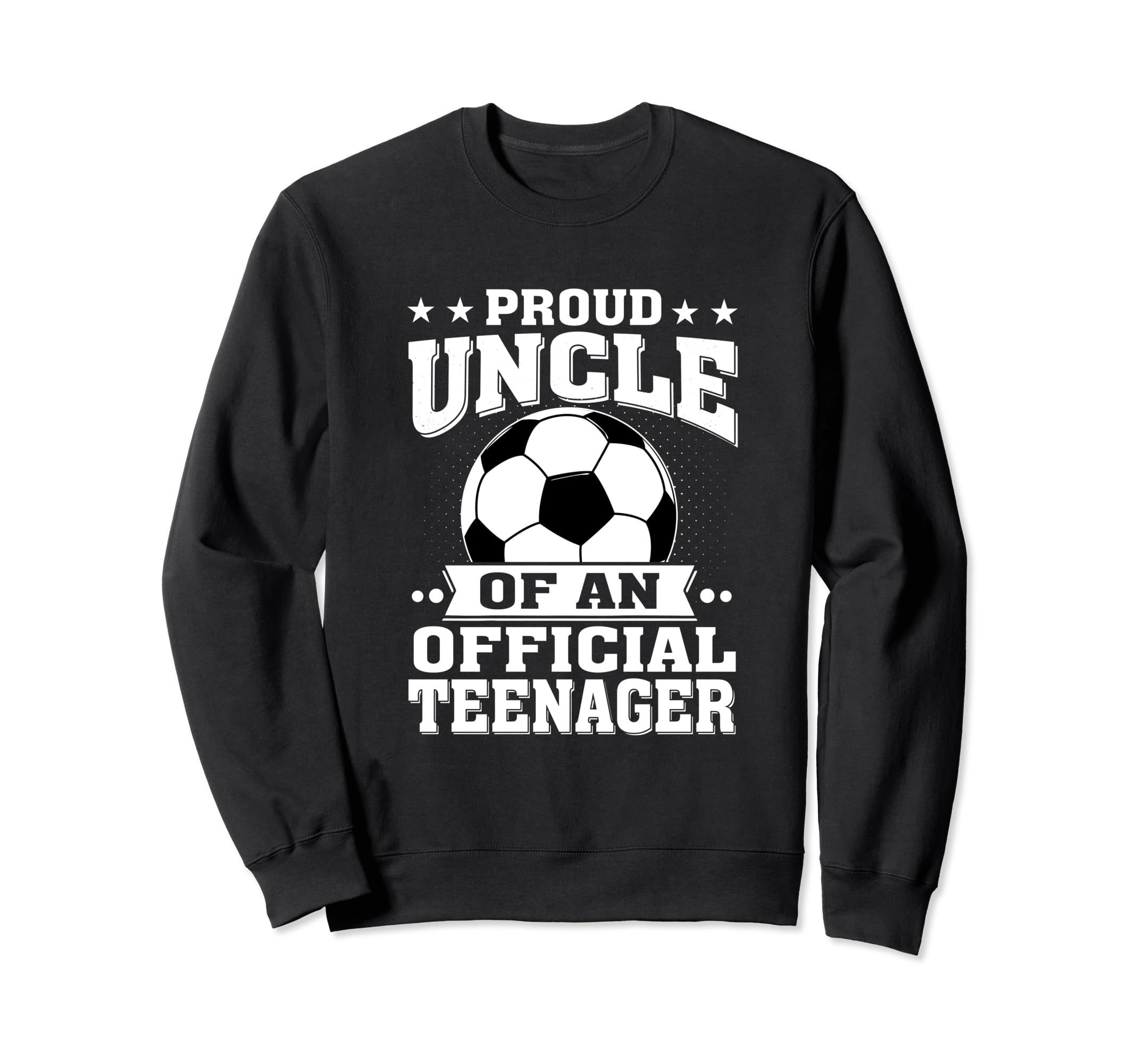 Proud Uncle Teenager 13Th Sweatshirt - Aesthetic Graphic for Adults - T-Shirt, Sweatshirt, Hoodie
