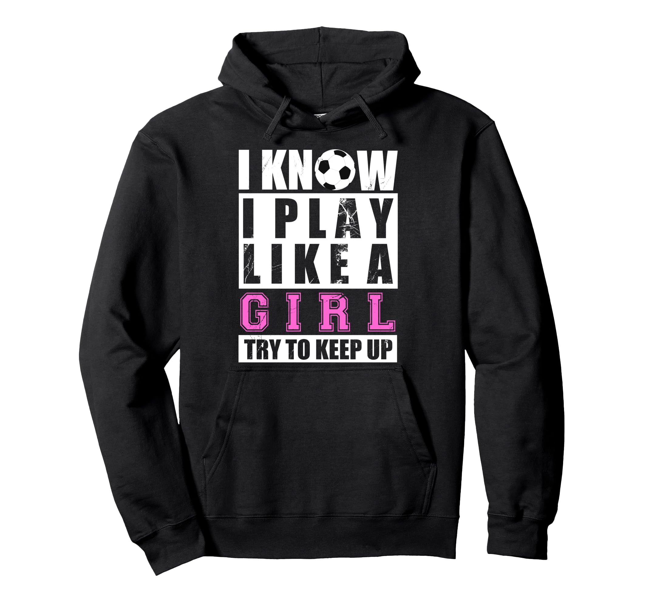 I Know I Play Like Funny Soccer And Hoodie - Aesthetic Graphic Men Women - T-Shirt, Sweatshirt, Hoodie