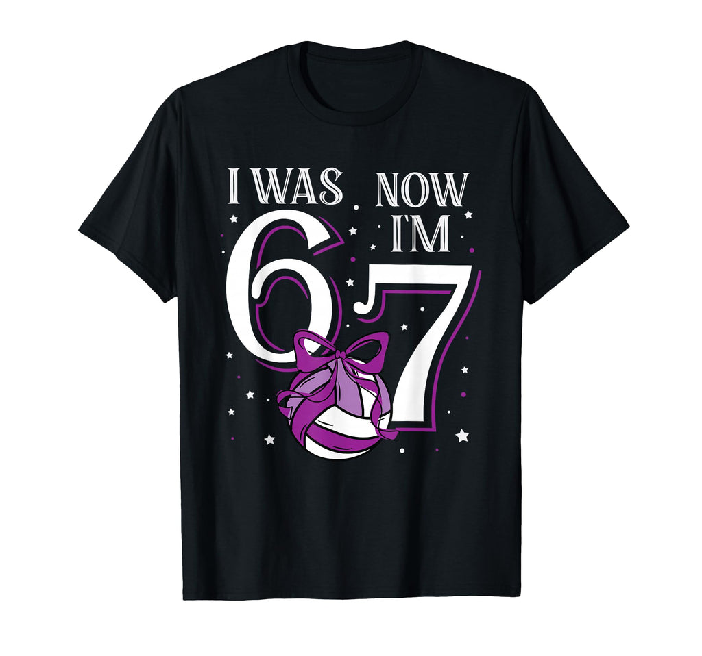 Volleyball Was 6 Now Im 7 Purple 67 T-Shirt - Fun Novelty Design Men Women - T-Shirt, Sweatshirt, Hoodie