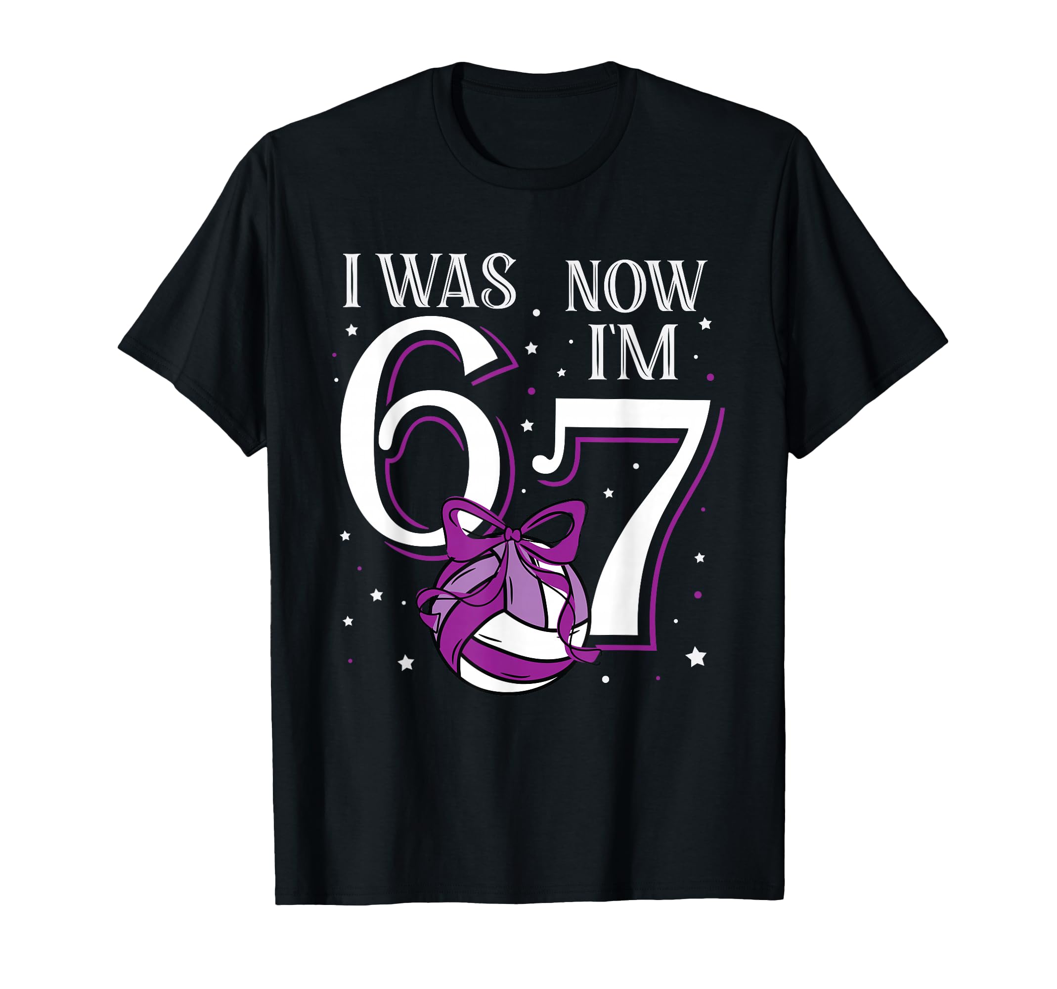 Volleyball Was 6 Now Im 7 Purple 67 T-Shirt - Fun Novelty Design Men Women - T-Shirt, Sweatshirt, Hoodie