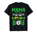 Mama Birthday Soccer Goal Family T-Shirt - Fun Novelty Design Men Women - T-Shirt, Sweatshirt, Hoodie