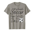 My Favorite Soccer Player Calls Me T-Shirt - Minimalist Print for Adults - T-Shirt, Sweatshirt, Hoodie