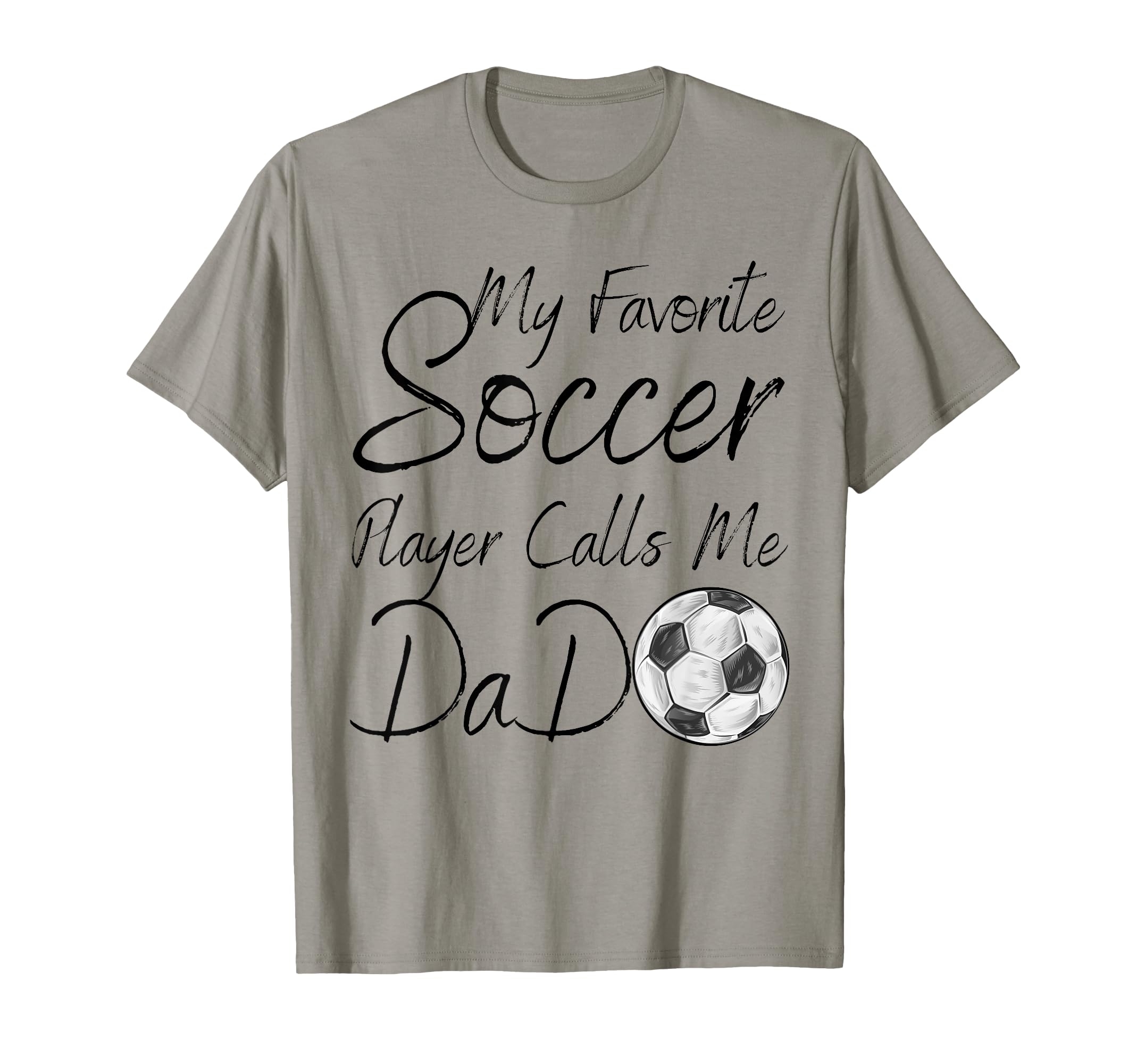 My Favorite Soccer Player Calls Me T-Shirt - Minimalist Print for Adults - T-Shirt, Sweatshirt, Hoodie