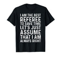 Soccer Referee I Am Best Referee Soccer T-Shirt - Graphic Print Men Women - T-Shirt, Sweatshirt, Hoodie