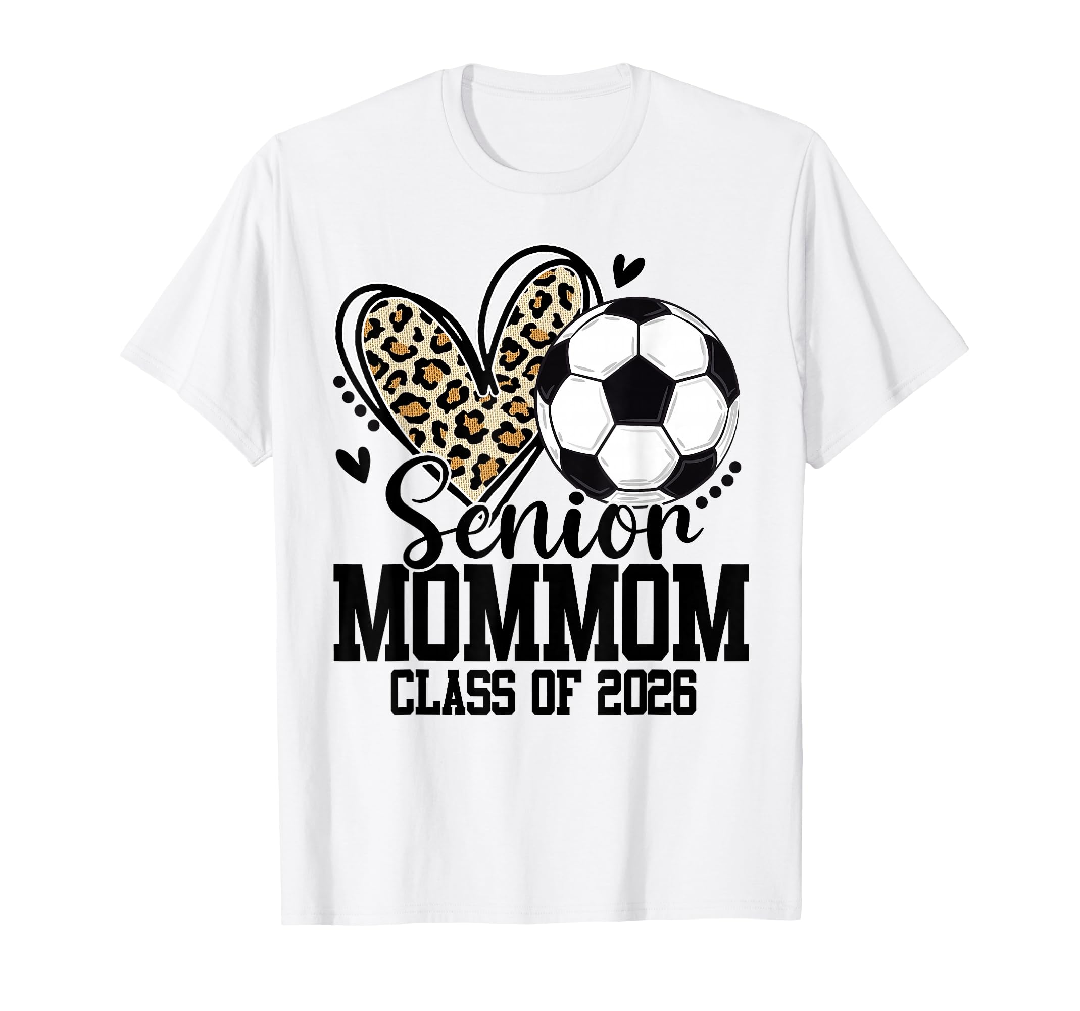 Senior Mommom Class 2026 Soccer Leopard T-Shirt - Aesthetic Graphic Unisex - T-Shirt, Sweatshirt, Hoodie