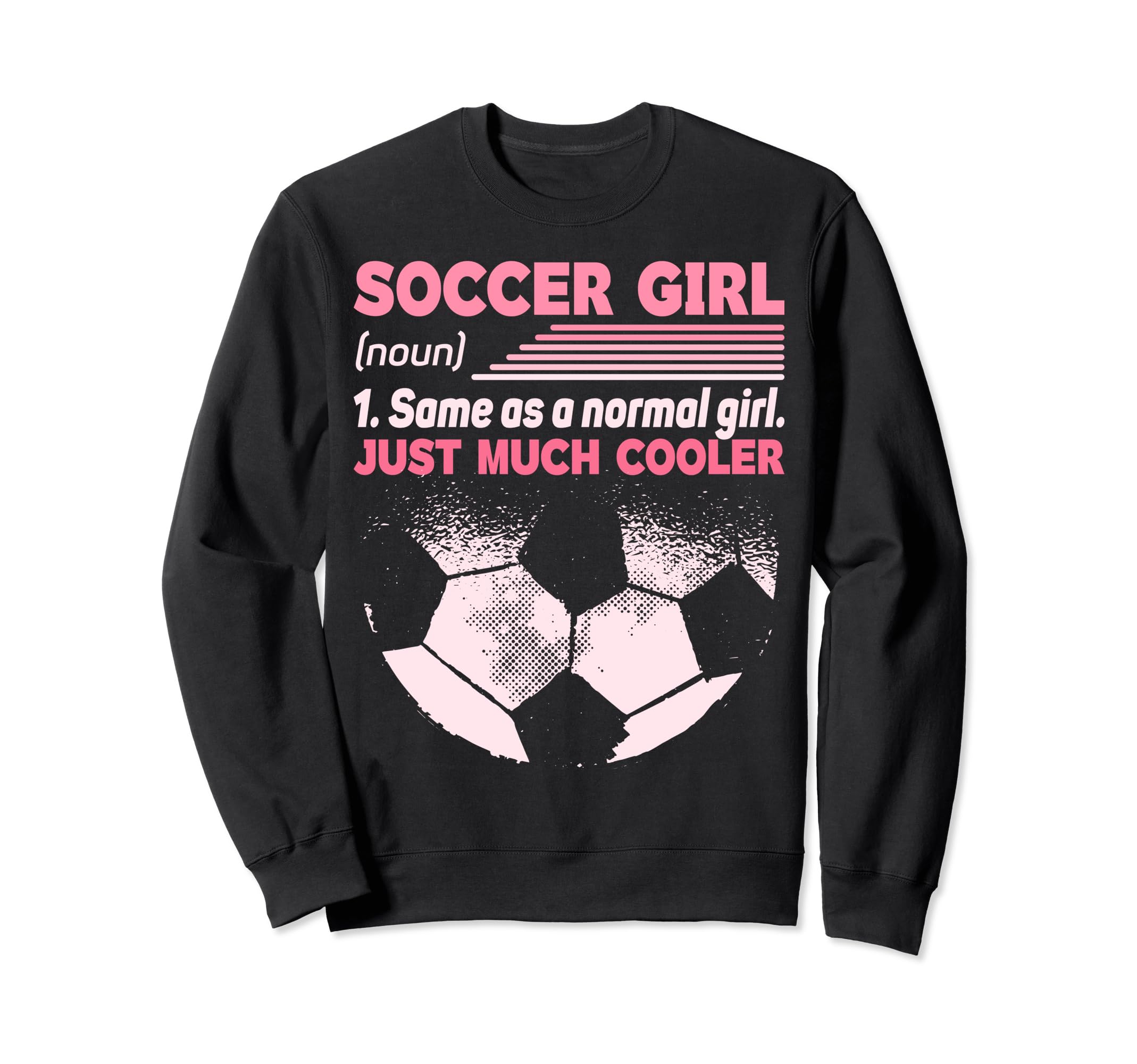 Soccer Same As Normal Just Sweatshirt - Casual Everyday Wear Men Women - T-Shirt, Sweatshirt, Hoodie