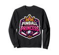 Pinball Princess Machines Funny Sweatshirt - Custom Art Print Unisex - T-Shirt, Sweatshirt, Hoodie