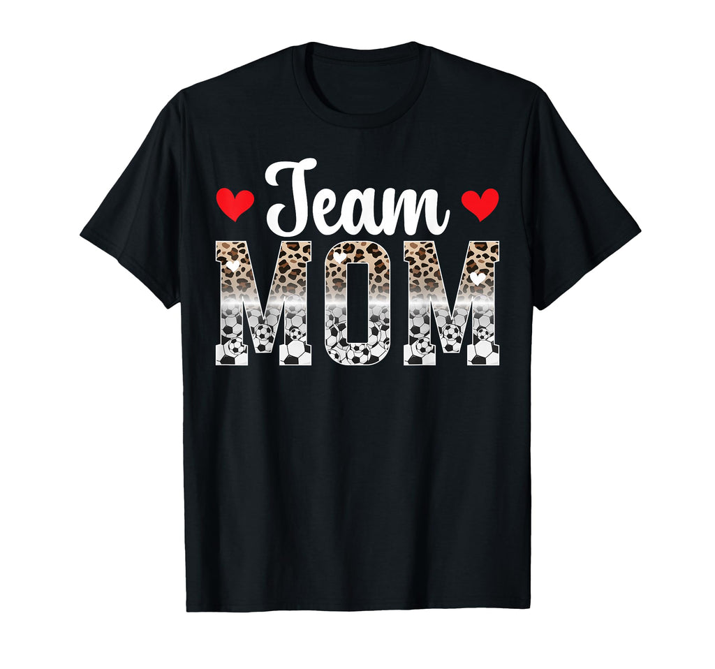Team Mom Leopard Soccer Team Mom T-Shirt - Minimalist Print Men Women - T-Shirt, Sweatshirt, Hoodie
