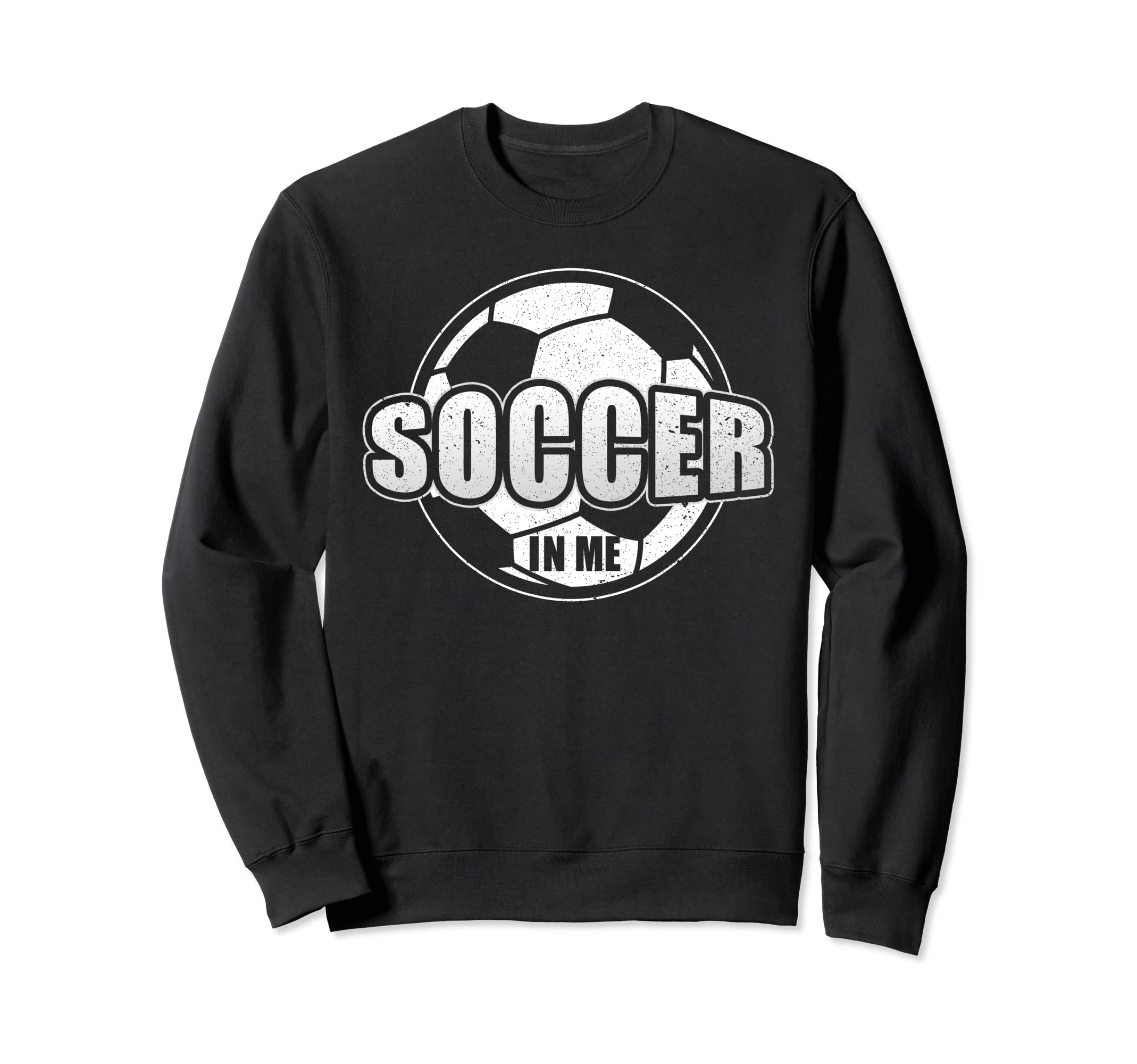 Soccer Me Soccer Football Player Sweatshirt - Trendy Graphic for Adults - T-Shirt, Sweatshirt, Hoodie