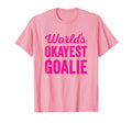 Worlds Okayest Goalie Funny T-Shirt - Custom Art Print for Adults - T-Shirt, Sweatshirt, Hoodie