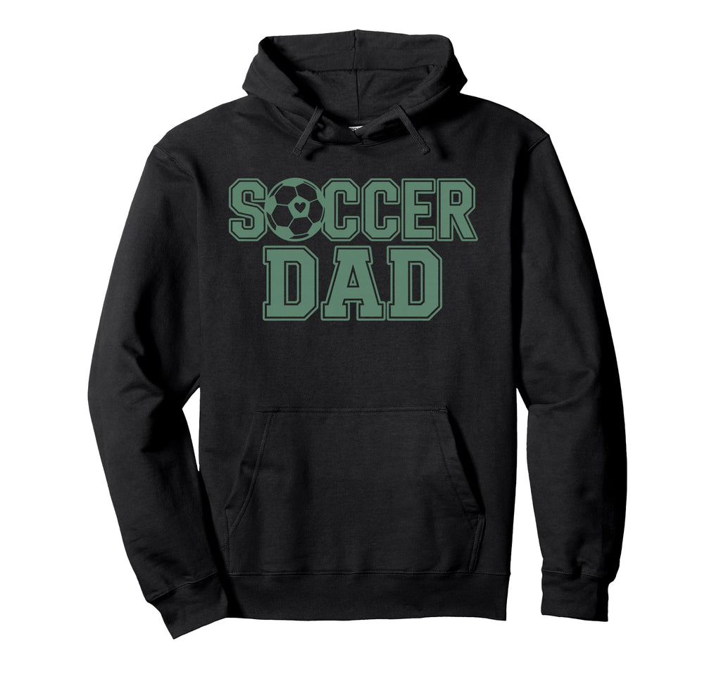 Soccer Dad Father Soccer Player Soccer Hoodie - Unique Graphic Unisex - T-Shirt, Sweatshirt, Hoodie