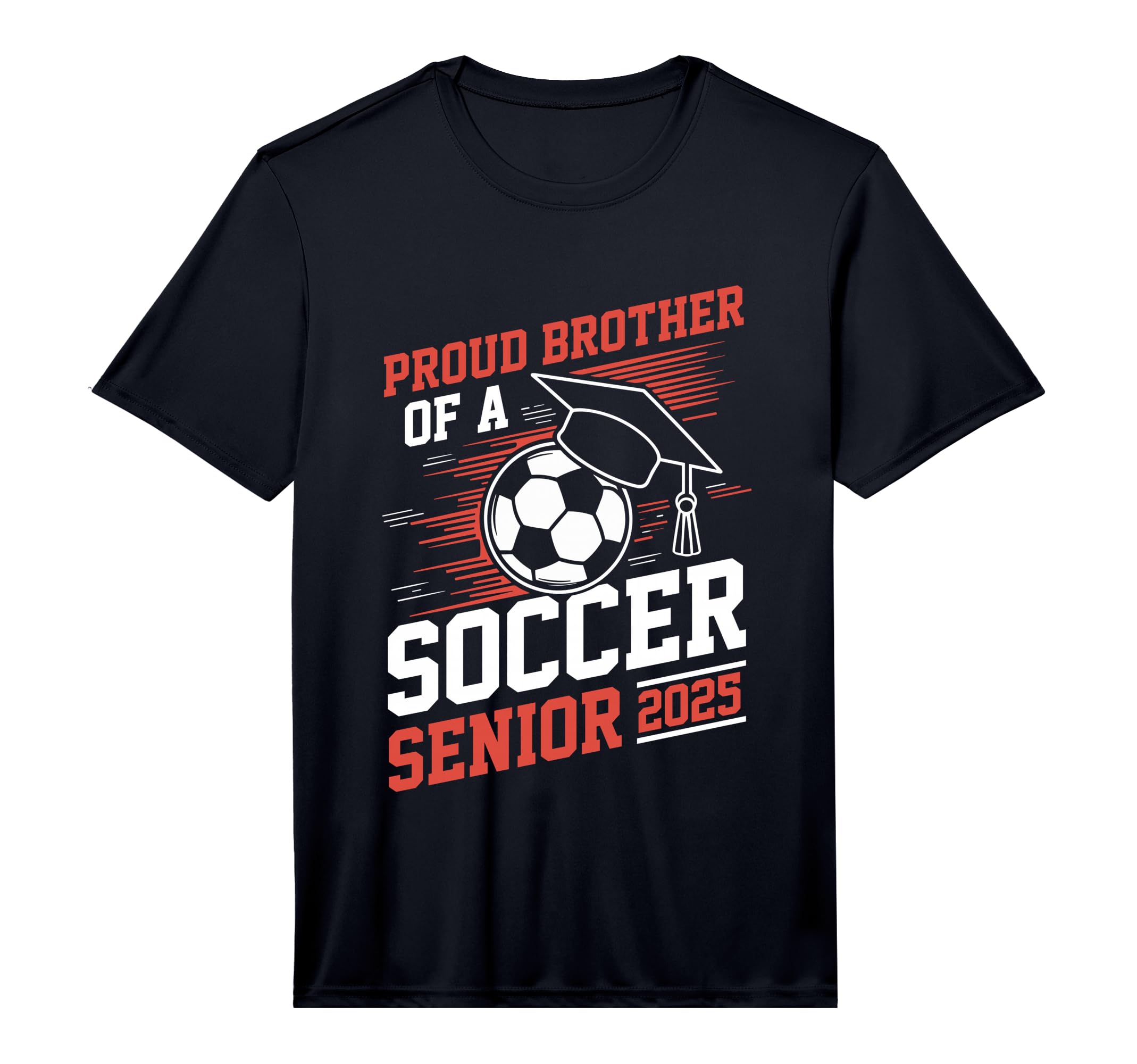 Proud Brother Soccer Senior 2025 T-Shirt - Streetwear Style for Adults - T-Shirt, Sweatshirt, Hoodie