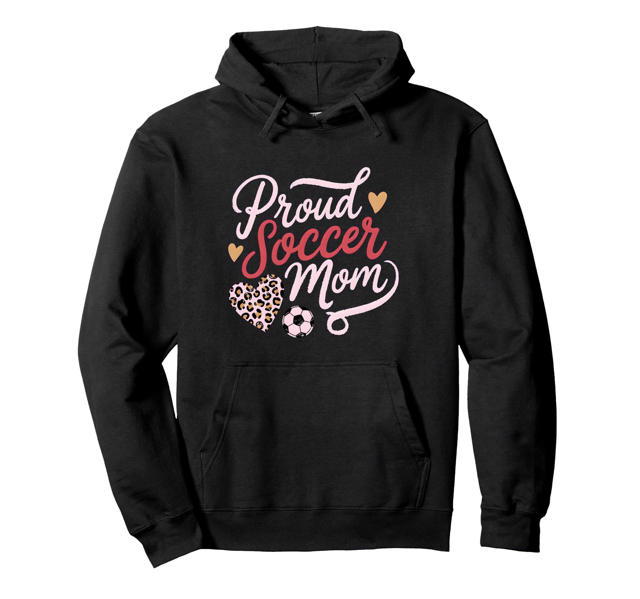 Proud Soccer Mom Leopard Family Hoodie - Trendy Graphic Unisex - T-Shirt, Sweatshirt, Hoodie