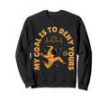My Goal Is To Deny Yours Soccer Sweatshirt - Streetwear Style Men Women - T-Shirt, Sweatshirt, Hoodie