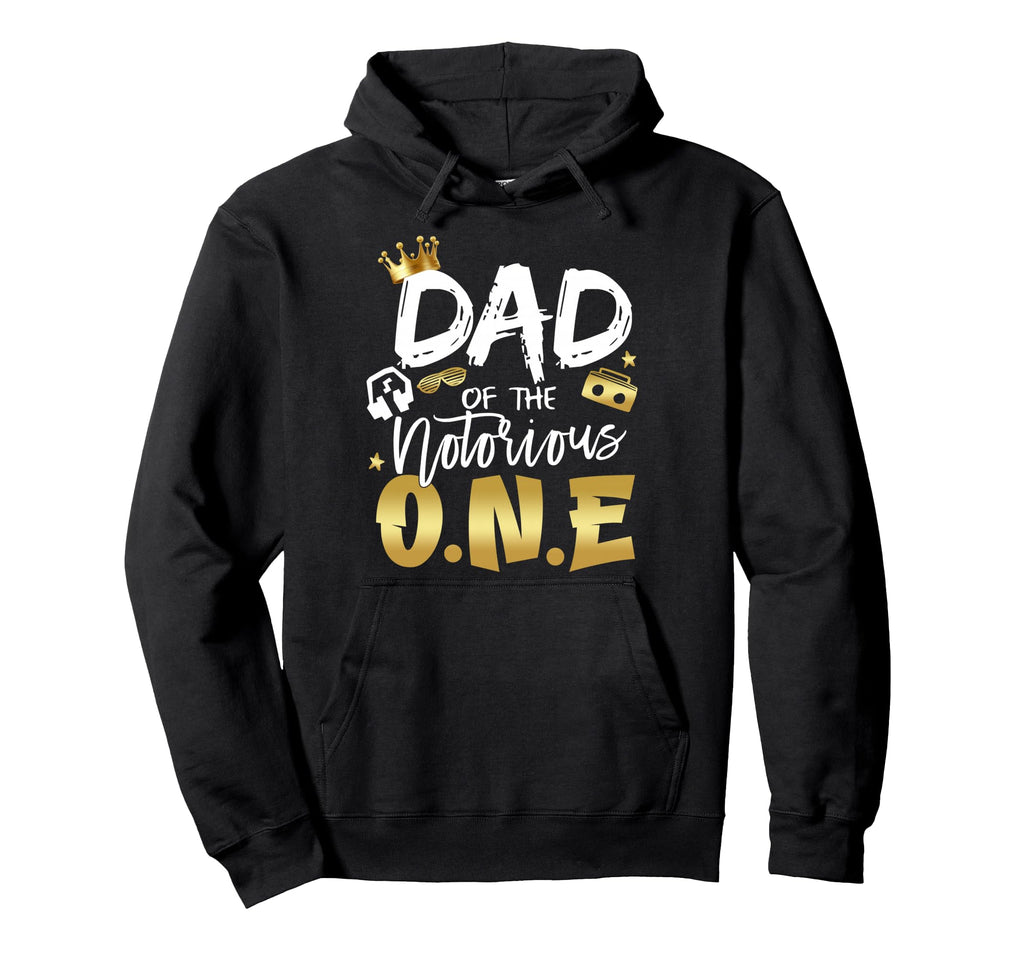 Dad Notorious One Old School 1St Hip Hoodie - Custom Art Print Men Women - T-Shirt, Sweatshirt, Hoodie