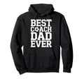 Best Coach Dad Ever Soccer Lovers Kickoff Hoodie - Minimalist Print Unisex - T-Shirt, Sweatshirt, Hoodie