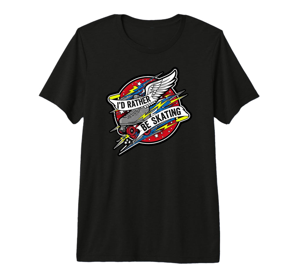 Id Rather Be Skating Roller Skate T-Shirt - Fun Novelty Design Unisex - T-Shirt, Sweatshirt, Hoodie