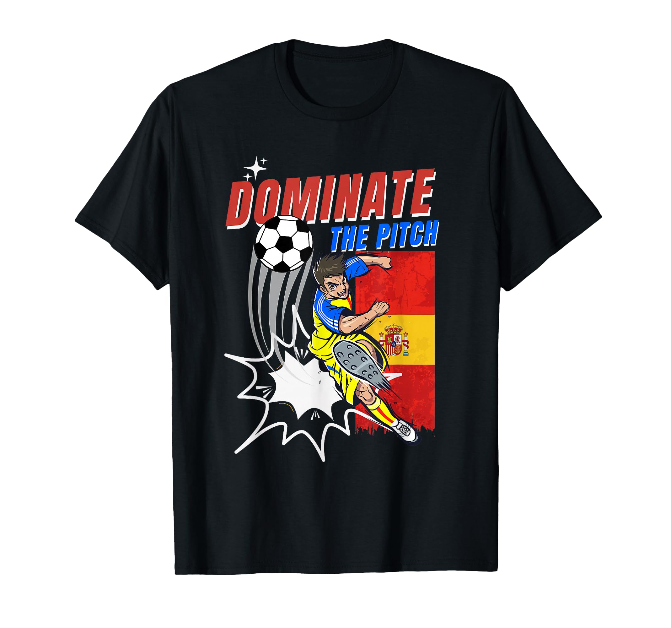 Dominate Pitch Soccer Player Action Spain T-Shirt - Trendy Graphic Unisex - T-Shirt, Sweatshirt, Hoodie