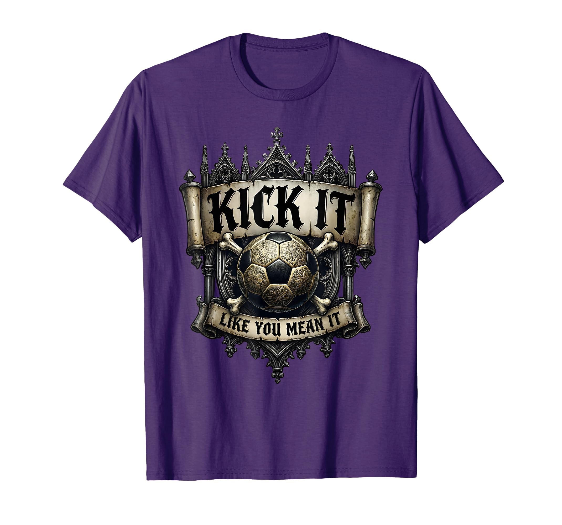 Kick It Like You Mean It Soccer T-Shirt - Aesthetic Graphic Unisex - T-Shirt, Sweatshirt, Hoodie