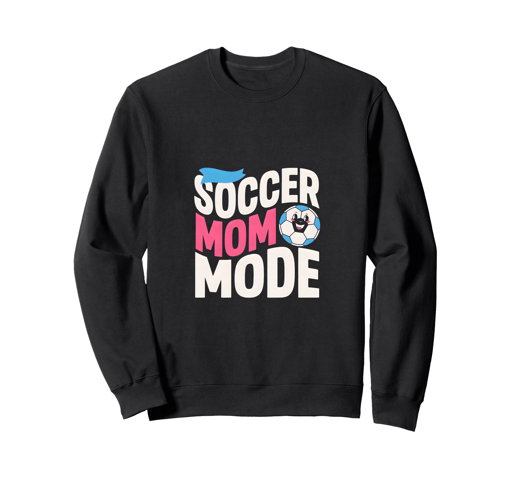 Soccer Mom Mode Proud Sideline Sweatshirt - Novelty Apparel Men Women - T-Shirt, Sweatshirt, Hoodie
