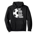 My Goal Is To Deny Yours Soccer Players Hoodie - Novelty Apparel Men Women - T-Shirt, Sweatshirt, Hoodie