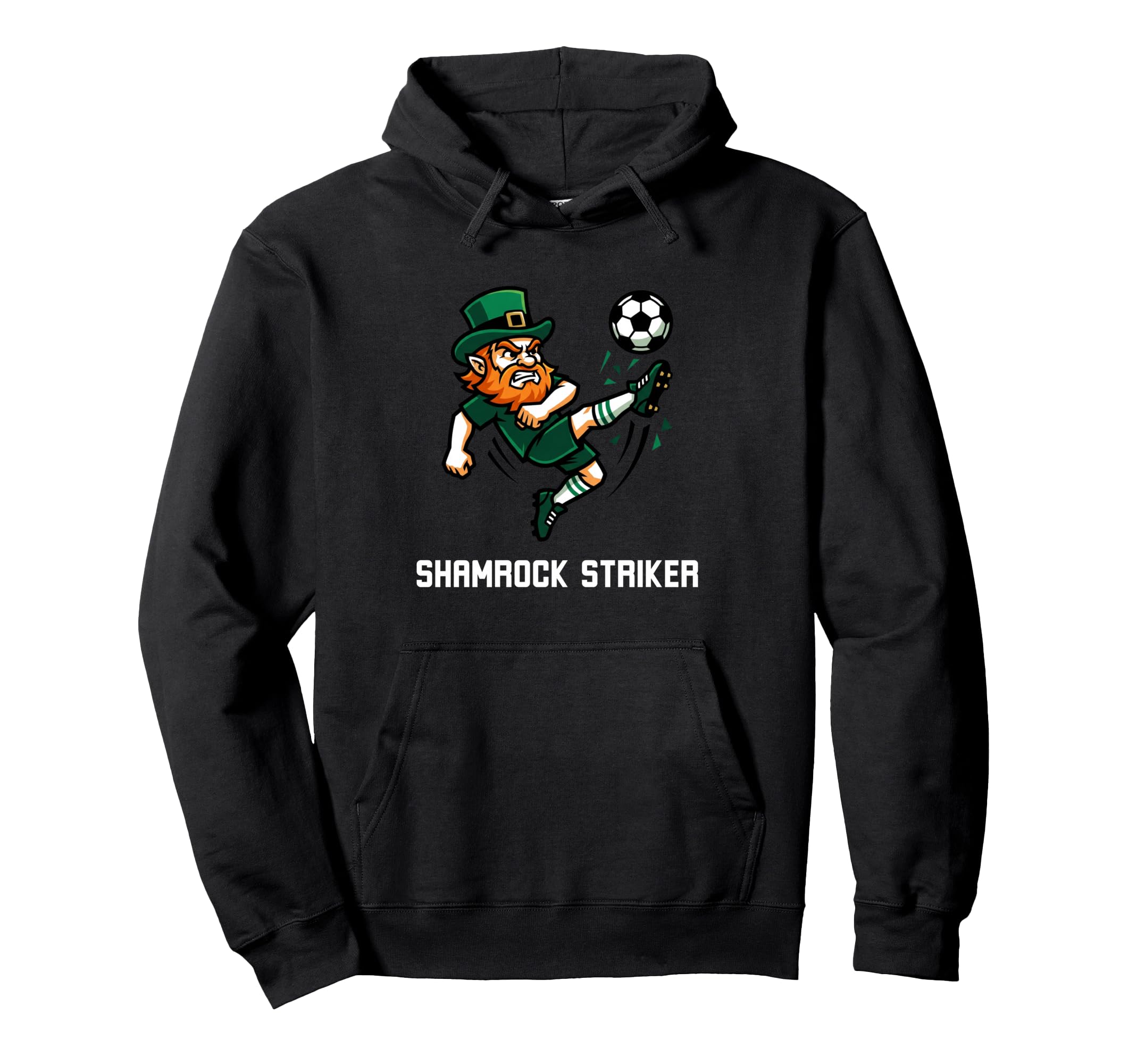 Shamrock Striker Leprechaun Soccer St Hoodie - Streetwear Style Men Women - T-Shirt, Sweatshirt, Hoodie