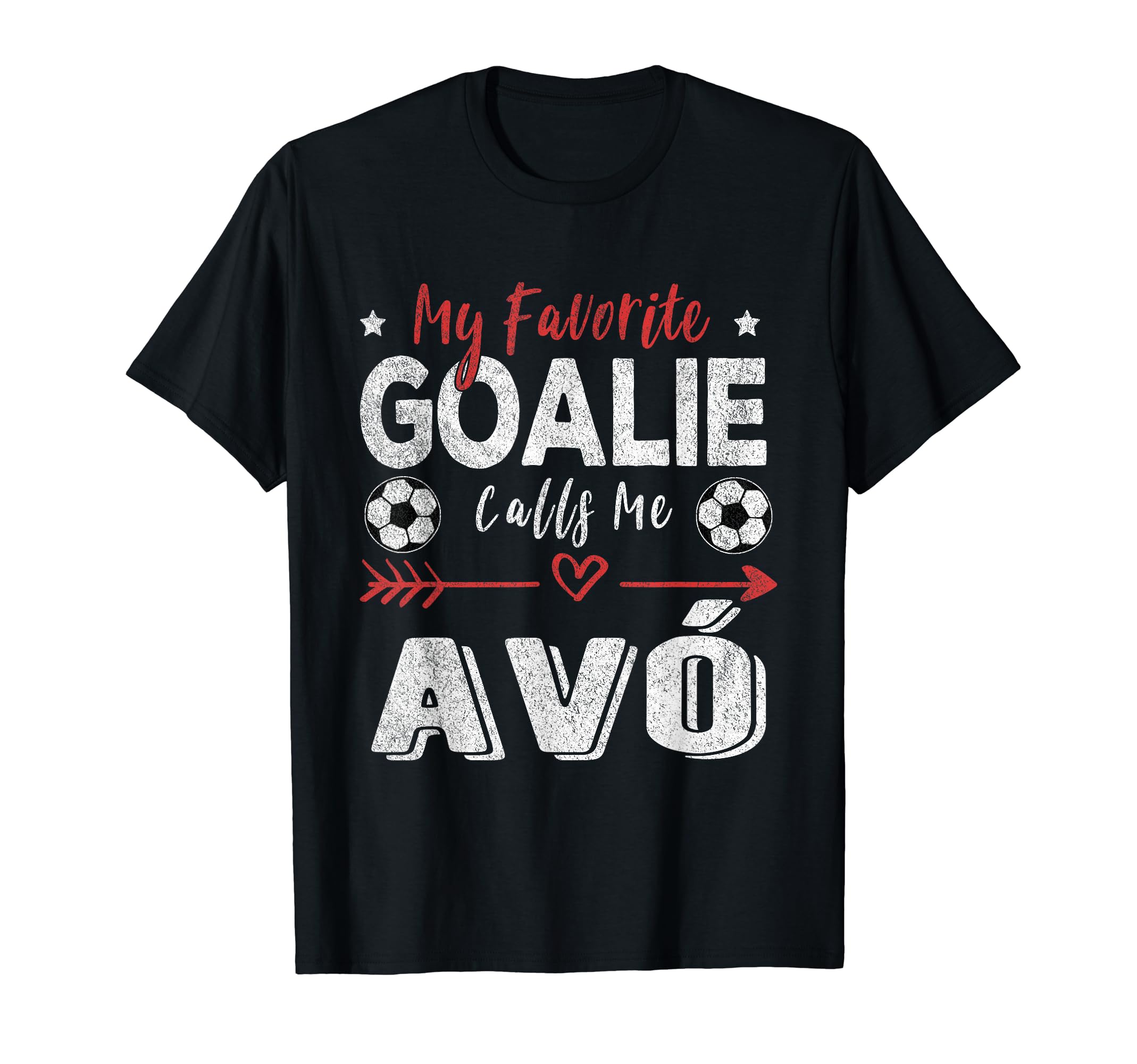 My Favorite Goalie Calls Me Av T-Shirt - Unique Graphic for Adults - T-Shirt, Sweatshirt, Hoodie