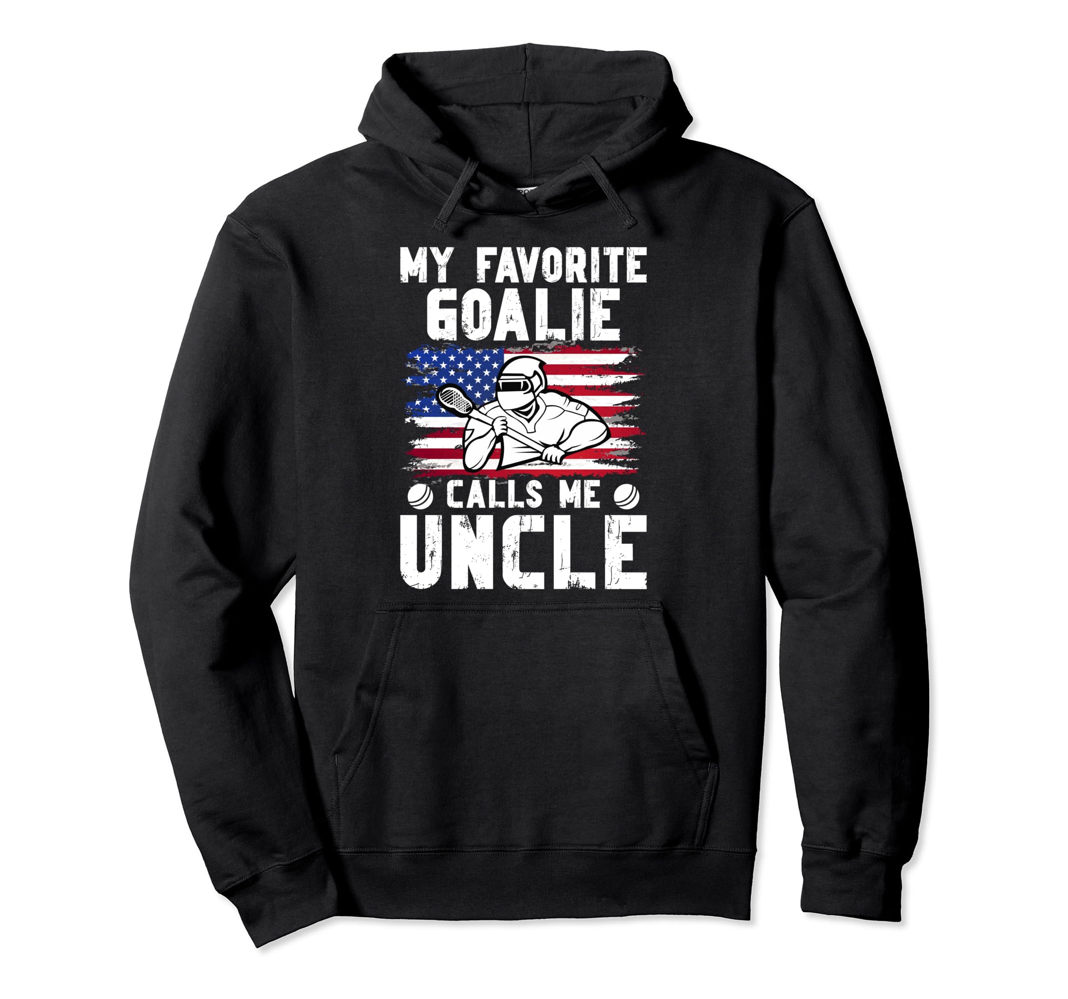 My Favorite Lacrosse Goalie Uncle Hoodie - Custom Art Print Unisex - T-Shirt, Sweatshirt, Hoodie