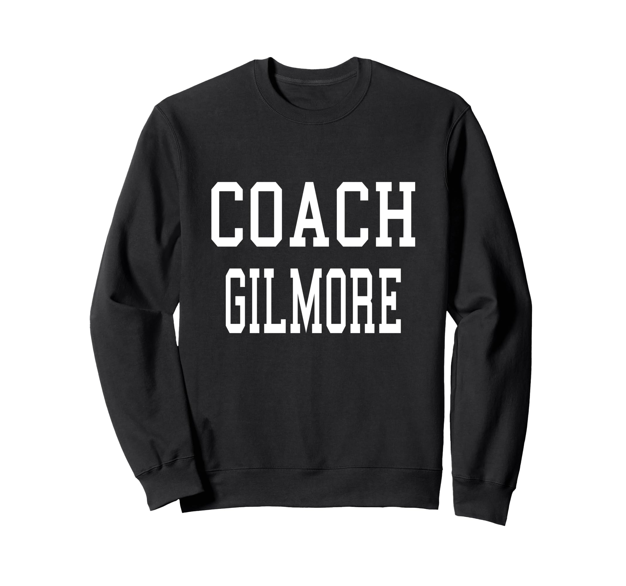 Coach Gilmore Custom Football Soccer Sweatshirt - Unique Graphic Unisex - T-Shirt, Sweatshirt, Hoodie