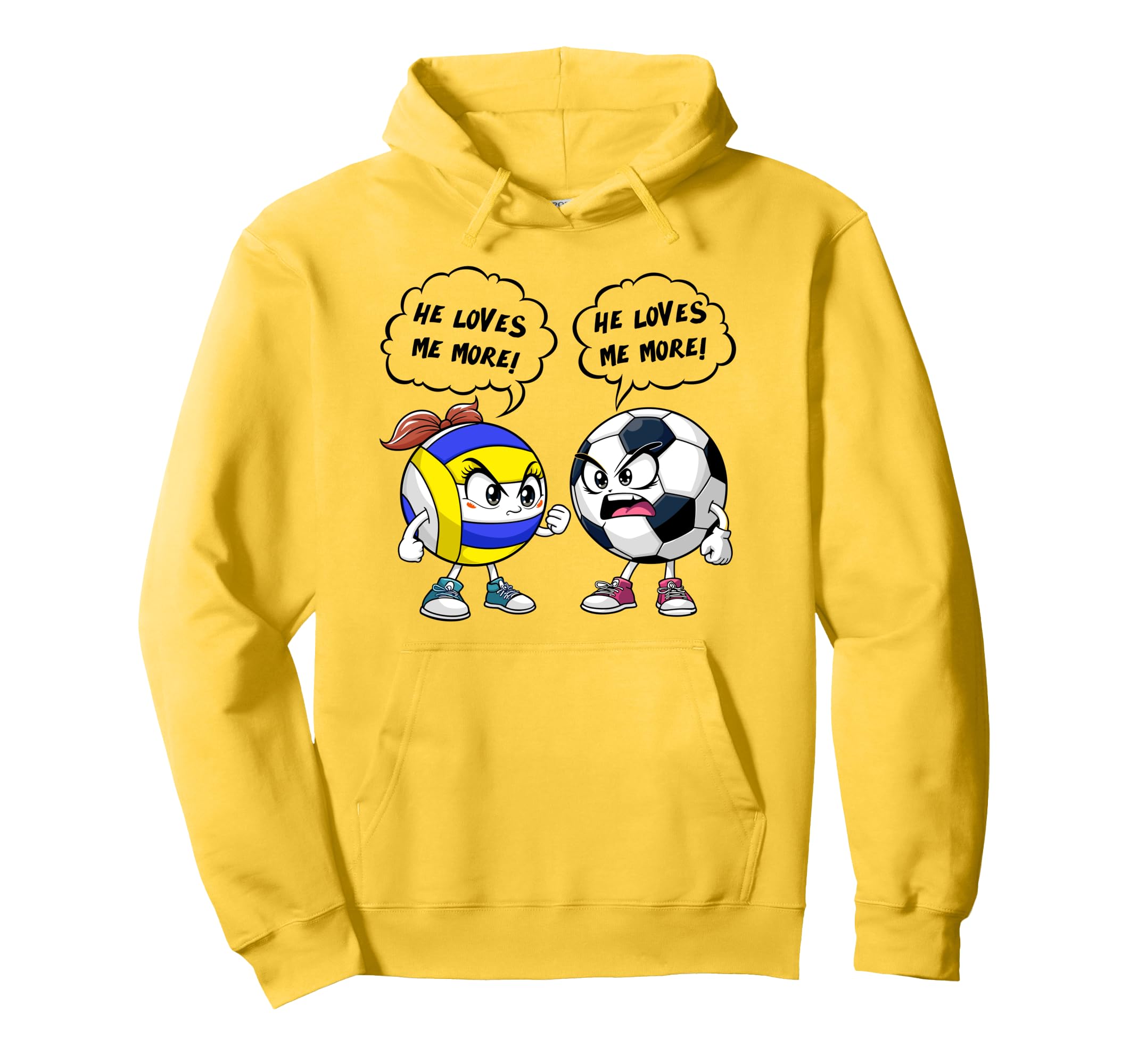 Volleyball Soccer Funny He Loves Me More Hoodie - Trendy Graphic Men Women - T-Shirt, Sweatshirt, Hoodie