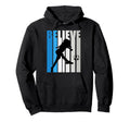 Womens Believe Soccer Motivational Hoodie - Casual Everyday Wear Unisex - T-Shirt, Sweatshirt, Hoodie