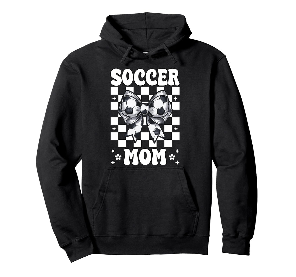 Soccer Mom Soccer Mama Mothers Day Hoodie - Casual Everyday Wear Unisex - T-Shirt, Sweatshirt, Hoodie