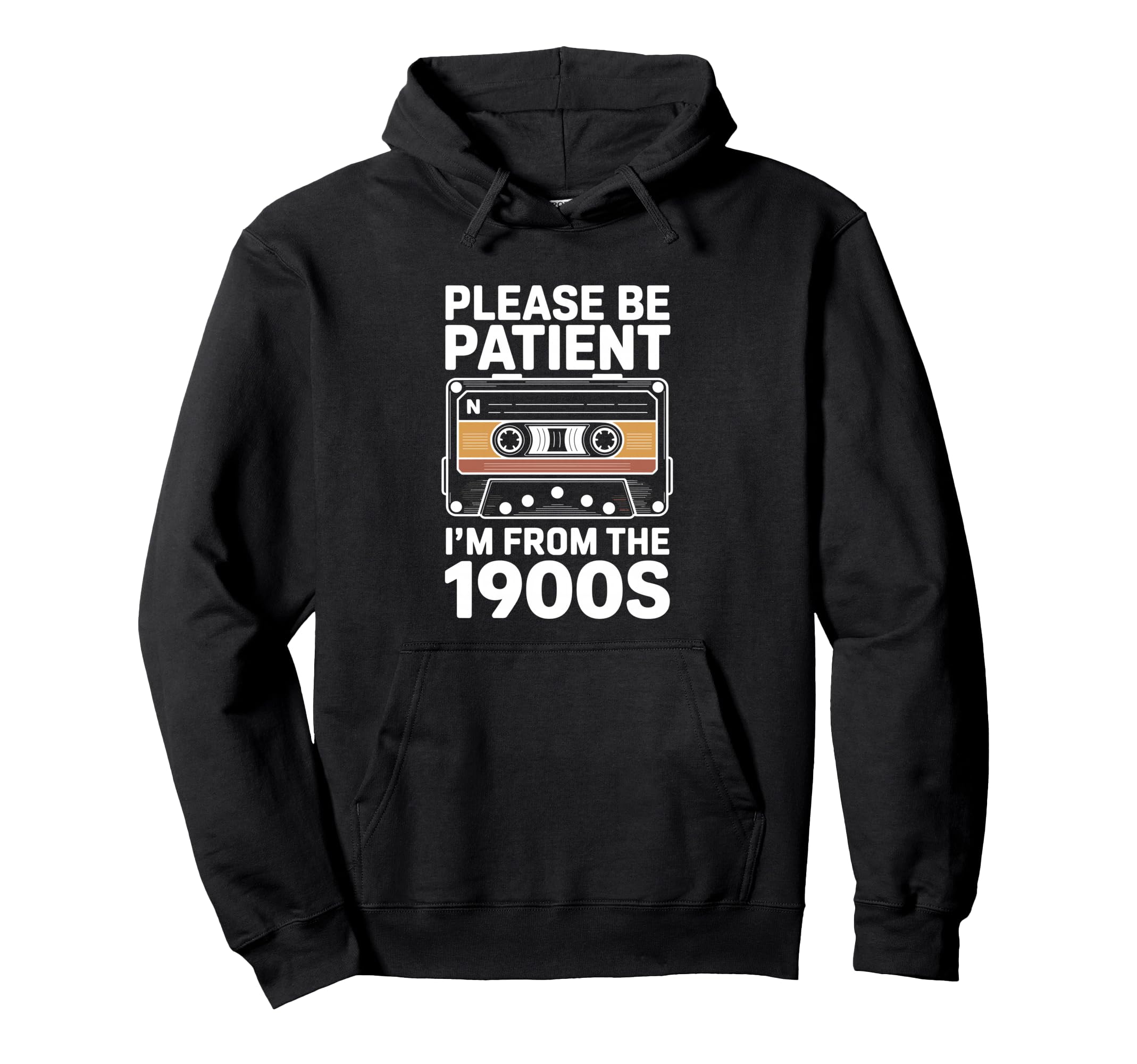 Please Be Patient Me Funny 1900S Cassette Hoodie - Custom Art Print Unisex - T-Shirt, Sweatshirt, Hoodie