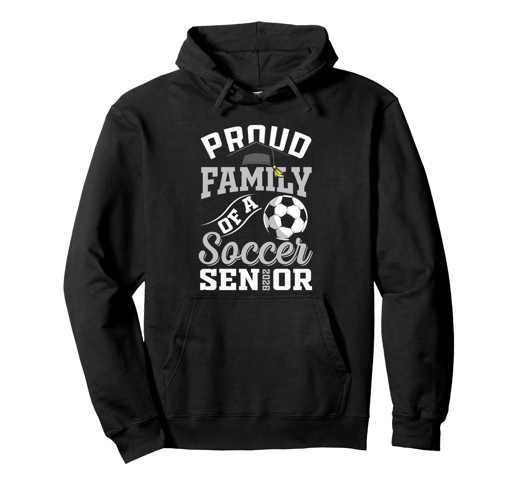 Proud Family Soccer Senior Class 2026 Hoodie - Novelty Apparel for Adults - T-Shirt, Sweatshirt, Hoodie