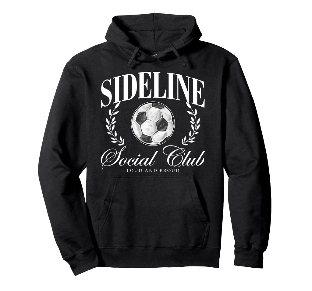 Sideline Social Club Loud And Proud Hoodie - Fun Novelty Design for Adults - T-Shirt, Sweatshirt, Hoodie