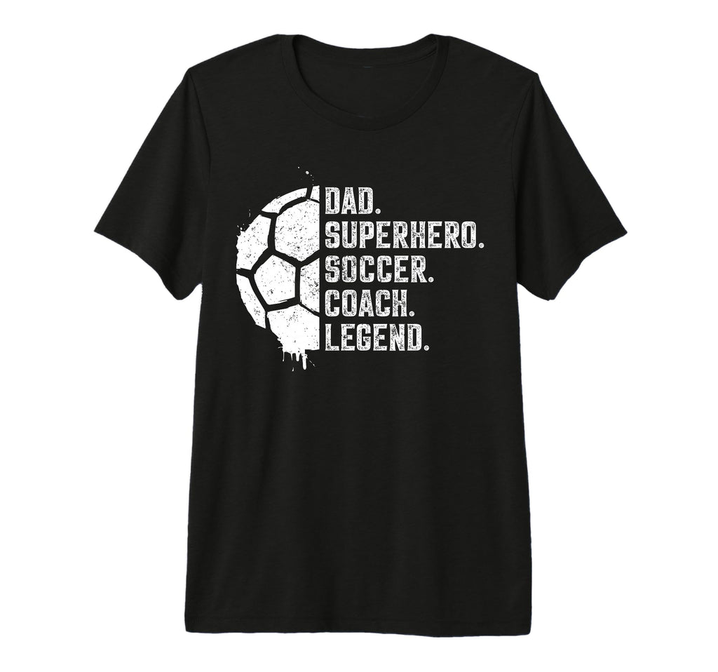 Dad Superhero Soccer Coach Legend T-Shirt - Aesthetic Graphic for Adults - T-Shirt, Sweatshirt, Hoodie