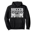Soccer Mom Soccer Player Mama Hoodie - Aesthetic Graphic for Adults - T-Shirt, Sweatshirt, Hoodie