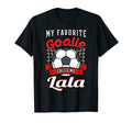 My Favorite Goalie Calls Me Lala T-Shirt - Novelty Apparel for Adults - T-Shirt, Sweatshirt, Hoodie