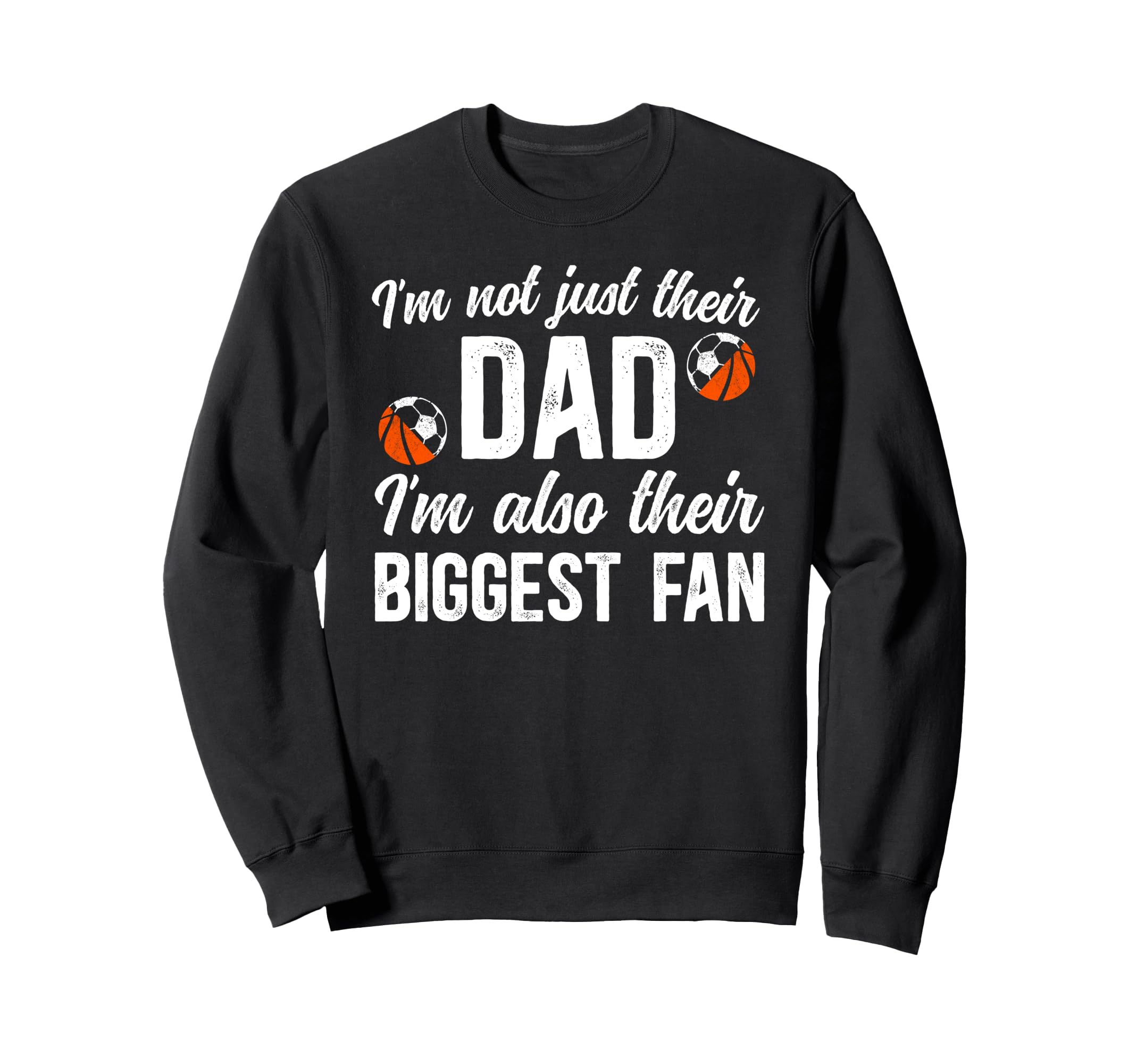Their Biggest Fan Soccer Basketball Sweatshirt - Trendy Graphic Men Women - T-Shirt, Sweatshirt, Hoodie